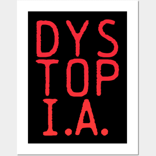 DYSTOPIA Posters and Art